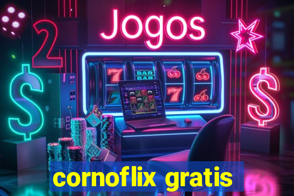 cornoflix gratis